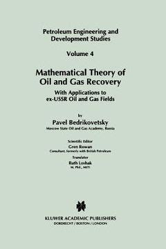 Mathematical Theory of Oil and Gas Recovery With Applications to Ex-USSR Oil and Gas Fields 1st Edit PDF